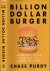 Billion Dollar Burger: Insi...