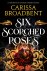 Carissa Broadbent - 2025 Six Scorched Roses