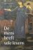 De mens heeft vele levens. ...