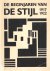 Blotkamp, Carel e.a. - De beginjaren van De Stijl 1917 - 1922