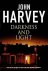 John Harvey - Darkness and Light