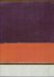 ROTHKO, Mark - Hubertus GASSNER, Christiane LANGE & Oliver WICK - Mark Rothko - Retrospektive.