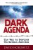 Dark Agenda: The War to Des...
