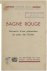 Bagne rouge - Souvenirs d'u...
