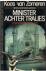 MINISTER ACHTER TRALIES - O...