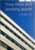 Time Lines and Working Spaces