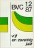 BVC 12/87 vijf en zeventig ...