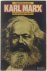 Karl Marx : his life and th...