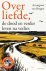 Annegreet van Bergen - Over liefde,