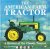 The American Farm Tractor. ...