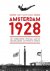 Vooren, Jurryt van de - Amsterdam 1928 / Het onbekende verhaal van de Nederlandse Olympische Spelen.