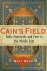 Cain's field : faith, fratr...