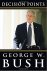 George W Bush - Decision Points