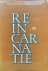 REINCARNATIE. Vrij bewerkt ...