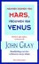 GRAY, John - Mannen komen van Mars, vrouwen van Venus