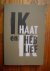 Ik haat en ik heb lief
