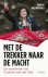 Met de trekker naar de macht