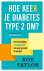 Roy Taylor - Hoe keer je diabetes type 2 om?