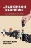 Bastiaan R. Bloem; Ray Dorsey; Todd Sherer; Michael S. Okun - De Parkinsonpandemie