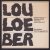 Lou Loeber - Lou Loeber