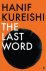 Kureishi, Hanif - The Last Word