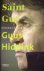 SPORTREDACTIE VOLKSKRANT - Saint Gus. Biografie van Gus Hiddink