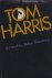 Tom Harris: A Novel