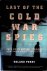 Last of the Cold War Spies:...