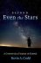 Beyond Even the Stars A Com...