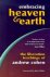 Embracing heaven & earth th...