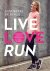 Annemerel de Jongh - Live, love, run