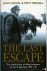 The Last Escape. The Untold...