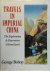 George Bishop 79088 - Travels in Imperial China The explorations and discoveries of Père David