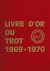 Livre d'Or du Trot 1969-1970