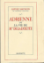 ADRIENNE ou LA VIE DE MME D...