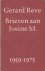 Reve, Gerard - Brieven aan Josine M. 1959-1982