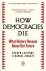 How Democracies Die What Hi...