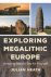 Exploring Megalithic Europe