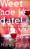 Henry Cloud & John Townsend - Weet hoe je date!