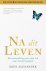 Eben Alexander - Na dit leven
