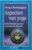 Vivian Worthington 137425, Gerard Grasman 58609, Jack van Belle - Aspecten van yoga  Geschiedeis van een eeuwenoude filosoof