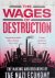 The Wages of Destruction. T...
