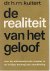 Kuitert, H.M. - De realiteit van het geloof - over de anti-metafysische tendens in de huidige theologische ontwikkel