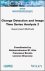 Atto, M., Abdourrahmane& Bovolo, Francesca& Lorenzo Bruzzone - Change Detection and Image Time Series Analysis 2