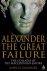 Alexander the Great Failure...