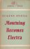 Mourning becomes electra