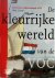 De kleurrijke wereld van de...