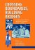 Canel, Annie; Oldenziel, Ruth & Zachmann, Karin. - Crossing boundaries, building bridges : comparing the history of women engineers, 1870s-1990s.
