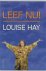 Louise L. Hay - Leef Nu