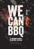 Wesselink, J., Onbekend - We can't BBQ